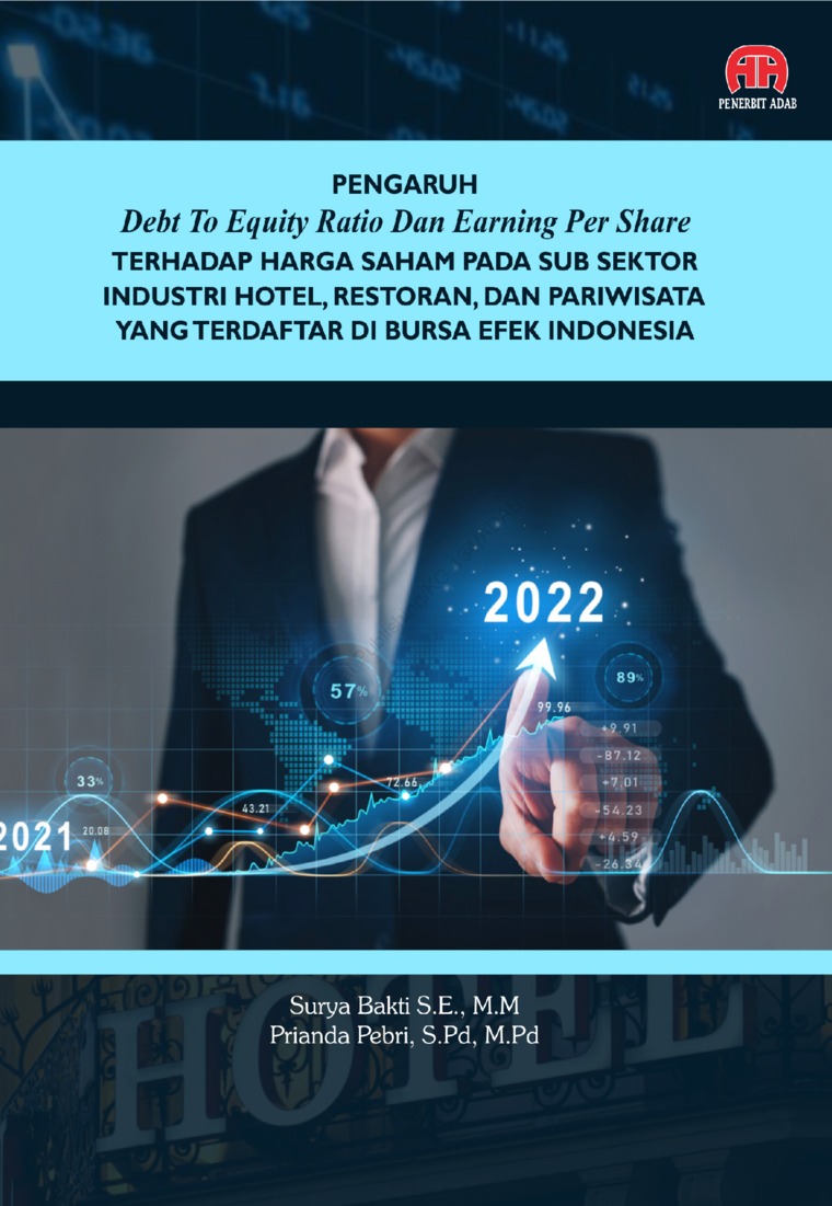 Pengaruh Debt to Equity Ratio Dan Return On Assets Ratio Terhadap Audit Delay
Studi Kasus Pada Perusahaan Sektor Barang Konsumen Yang Terdaftar Di Bursa Efek Indonesia Tahun 2016-2021