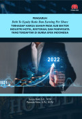 Pengaruh Debt to Equity Ratio Dan Return On Assets Ratio Terhadap Audit Delay
Studi Kasus Pada Perusahaan Sektor Barang Konsumen Yang Terdaftar Di Bursa Efek Indonesia Tahun 2016-2021